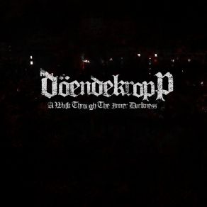 Download track Submission To Darkness Döendekropp