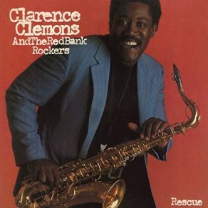 Download track Summer On Signal Hill Clarence Clemons, The Red Bank Rockers