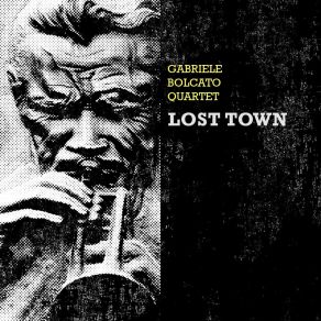 Download track Lonely Voice Gabriele Bolcato Quartet