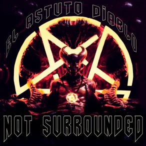 Download track El Astuto Diablo (Slowed) Not Surrounded