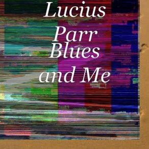 Download track You Were Drunk Lucius Parr