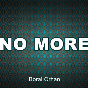 Download track No More (Radio Mix) Boral Orhan