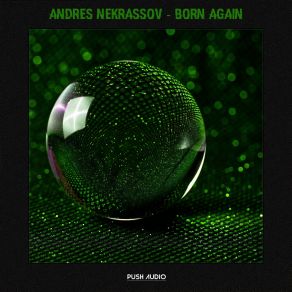 Download track Born Again Andres Nekrassov
