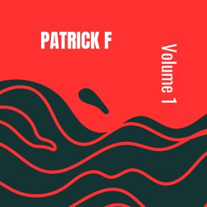 Download track On A Pris La Mer Patrick F