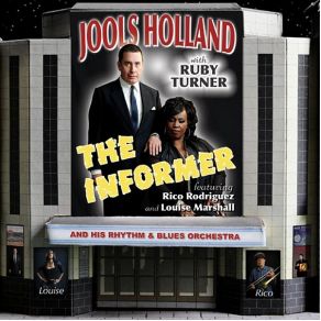 Download track The Informer Jools Holland And His Rhythm & Blues OrchestraRuby Turner