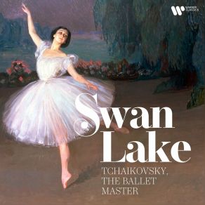 Download track Tchaikovsky: Swan Lake, Op. 20, Act 2: No. 11, Scene (2016) André Previn