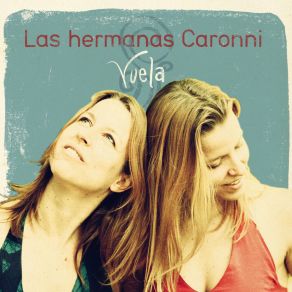 Download track Gualicho Las Hermanas Caronni