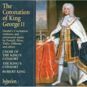 Download track The King Shall Rejoice, Coronation Anthem No. 2 HWV260 - Ii' The King'S Consort, Robert King