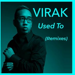 Download track Used To (Dane Carter Remix) VirakDane Carter