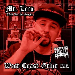 Download track Cali Culture Mr. LocoBig Ski