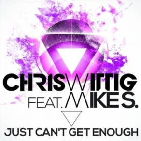 Download track Just Can't Get Enough (Gordon & Doyle Remix Edit) Chris Wittig, Mike S.Gordon