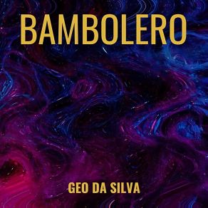 Download track Bambolero 2024 (Extended Version, Remake 2024) Geo Da SilvaDJ Combo, George Buldy