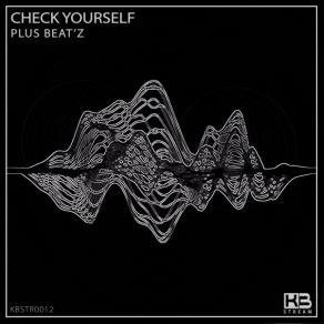 Download track Check Yourself Plus Beat'z