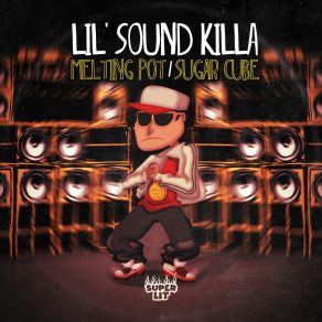 Download track Melting Pot Lil' Sound Killa