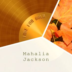 Download track The Upper Room Mahalia Jackson