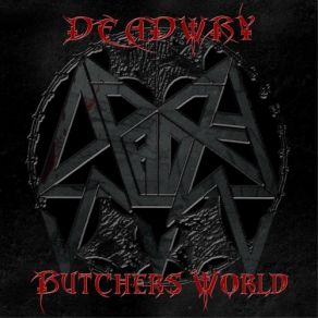 Download track Burning Flesh & Boiling Blood Deadwry