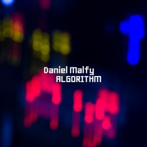 Download track Algorithm Daniel Malfy