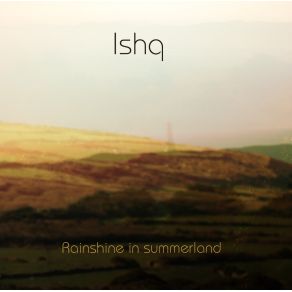 Download track Rainshine In Summerland Ishq