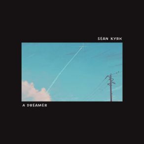 Download track Dreams (Slow Version) Sean Kyrk