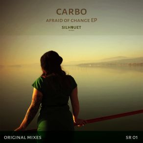 Download track Afraid Of Change Carbo