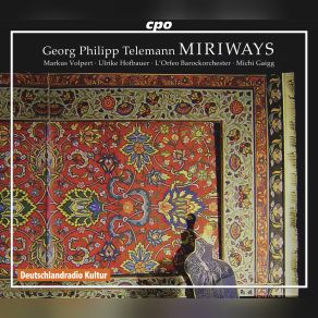 Download track Miriways TWV 21: 24 Act III Scene 12: Sinfonia Georg Philipp Telemann