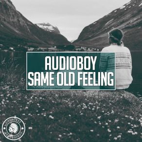 Download track Same Old Feeling (Radio Edit) Audioboy