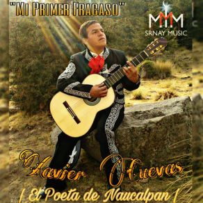 Download track El Amor De Mis Sueños Xavier Cuevas El Poeta De Nalcaupan