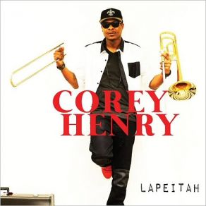 Download track Treme Lyfe Corey Henry