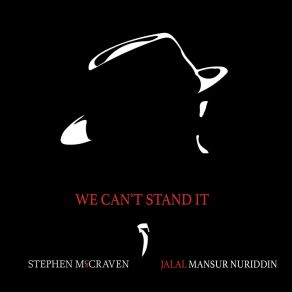 Download track We Can't Stand It Jalal Mansur Nuriddin