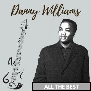 Download track The Wonderful World Of The Young Danny Williams