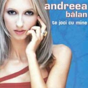 Download track Te Joci Cu Mine (Video Edit) Andreea Balan