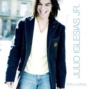 Download track Por La Mitad (Acustico) Julio Iglesias, Jr.