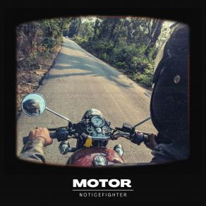 Download track Motor (Radio Edit) NoticeFighter