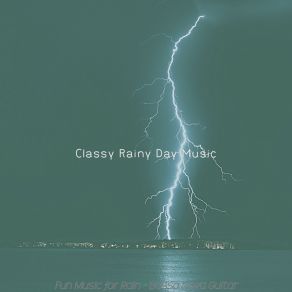 Download track Wicked Backdrops For Storms Classy Rainy Day Music