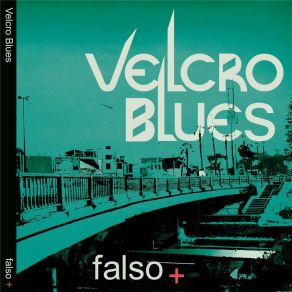 Download track El Ocaso De Un Sueño Velcro Blues