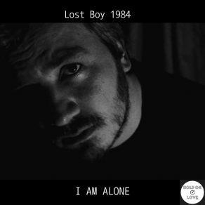 Download track I Am Alone Lost Boy 1984