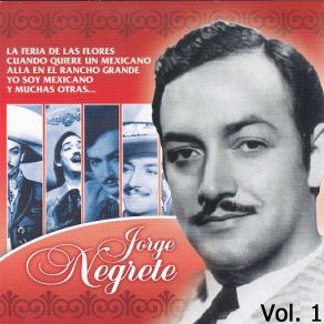 Download track La Feria De Las Flores Jorge Negrete