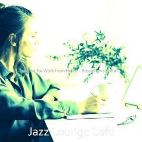 Download track Calm Ambience For Workcations Jazz Lounge Cafe