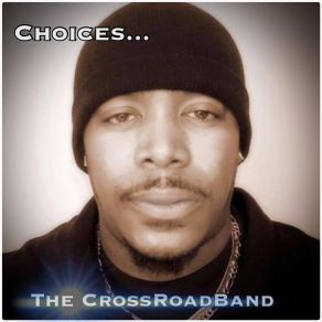 Download track Love Don't Luv Nobody The CrossroadBand