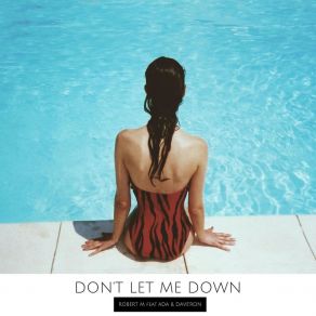 Download track Don't Let Me Down (Radio Edit) Robert MAda