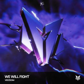 Download track We Will Fight (Extended Mix) Veezdom