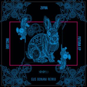 Download track Futura (Gus Bonani Remix) Zifra