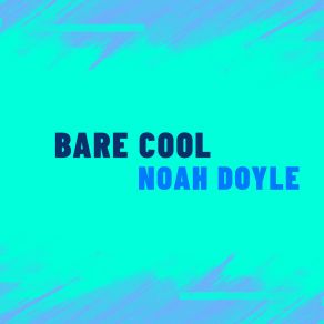 Download track Dancing Edge Noah Doyle