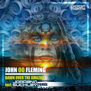 Download track Dawn Over The Amazon (Original Mix) John '00' Fleming