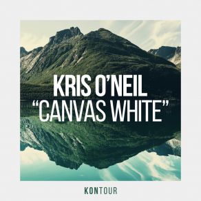 Download track Canvas White (Extended Mix) Kris O'Neil