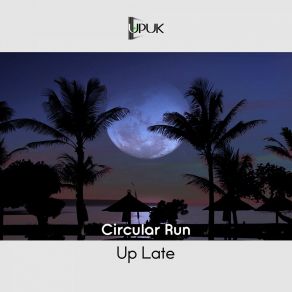 Download track Can't You See Circular Run