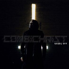 Download track Heads Off Combichrist