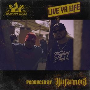 Download track Live Ya Life Hitfarmers, Buhay Cali