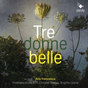 Download track Marenzio: Al Primo Vostro Sguardo Brigitte Lesne, Vivabiancaluna Biffi, Alla Francesca, Christel Boiron