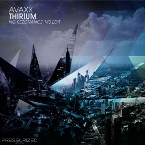 Download track Thirium (NG Rezonance 140 Extended Edit) Avaxx